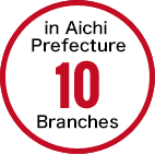 in Aichi Prefecture 10 Branches